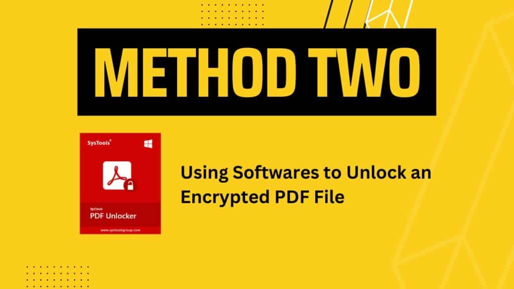 You Can Use SysTools Software to Unlock PDF