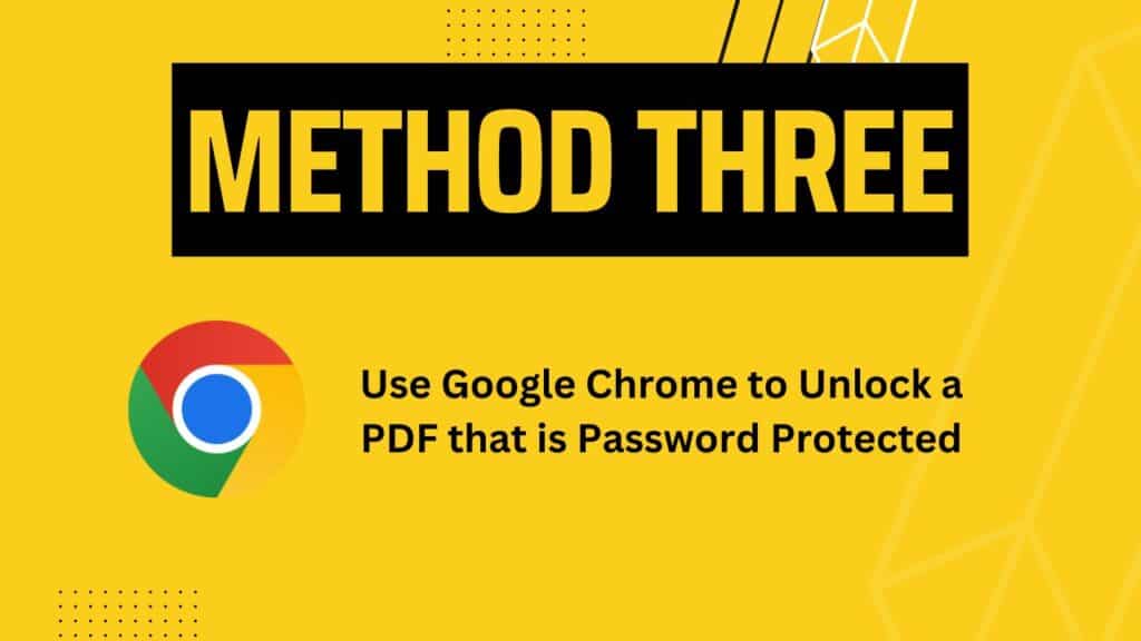 Method Three: Google Chrome