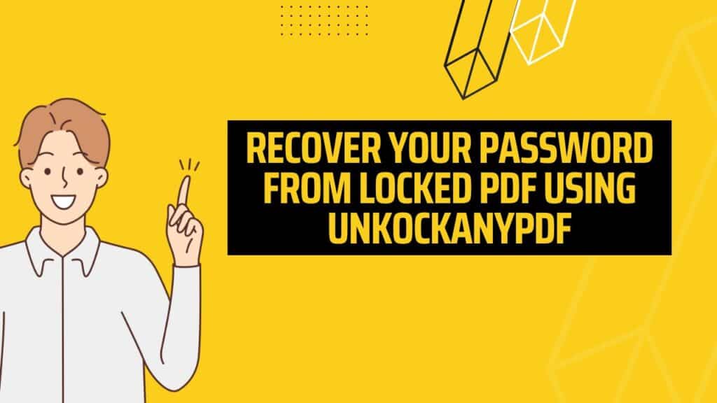 Use UnlockAnyPDF to Recover Your Password