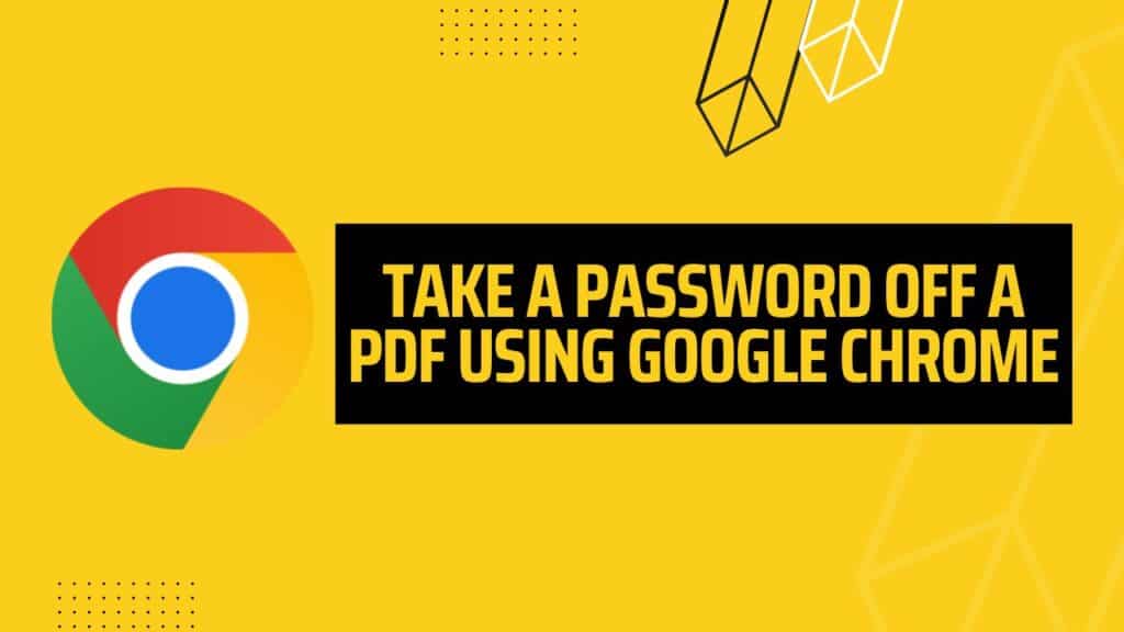 Remove PDF Password Using Google Chrome