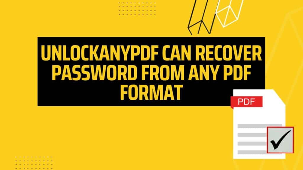 Recover Password From Any PDF Using UnlockAnyPDF
